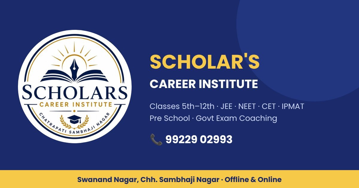 Scholar's Career Institute – Coaching in Sambhaji Nagar